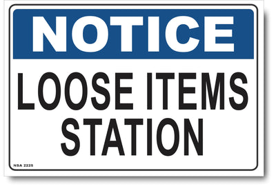 Notice - Loose Items Station Sign