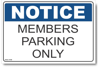 Notice - Members Parking Only Sign