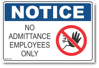 Notice - No Admittance Employees Only (Icon) Sign
