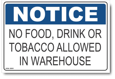 Notice - No Food, Drinks Or Tobacco Allowed In Warehouse Sign