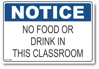 Notice - No Food or Drink In This Classroom Sign