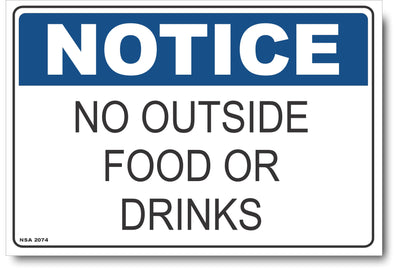 Notice - No Outside Food Or Drinks Sign