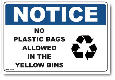 Notice - No Plastic Bags Allowed In The Yellow Bins Sign