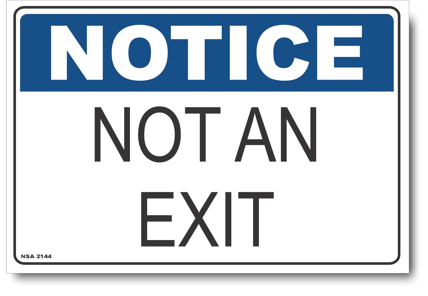 Notice - Not An Exit Sign