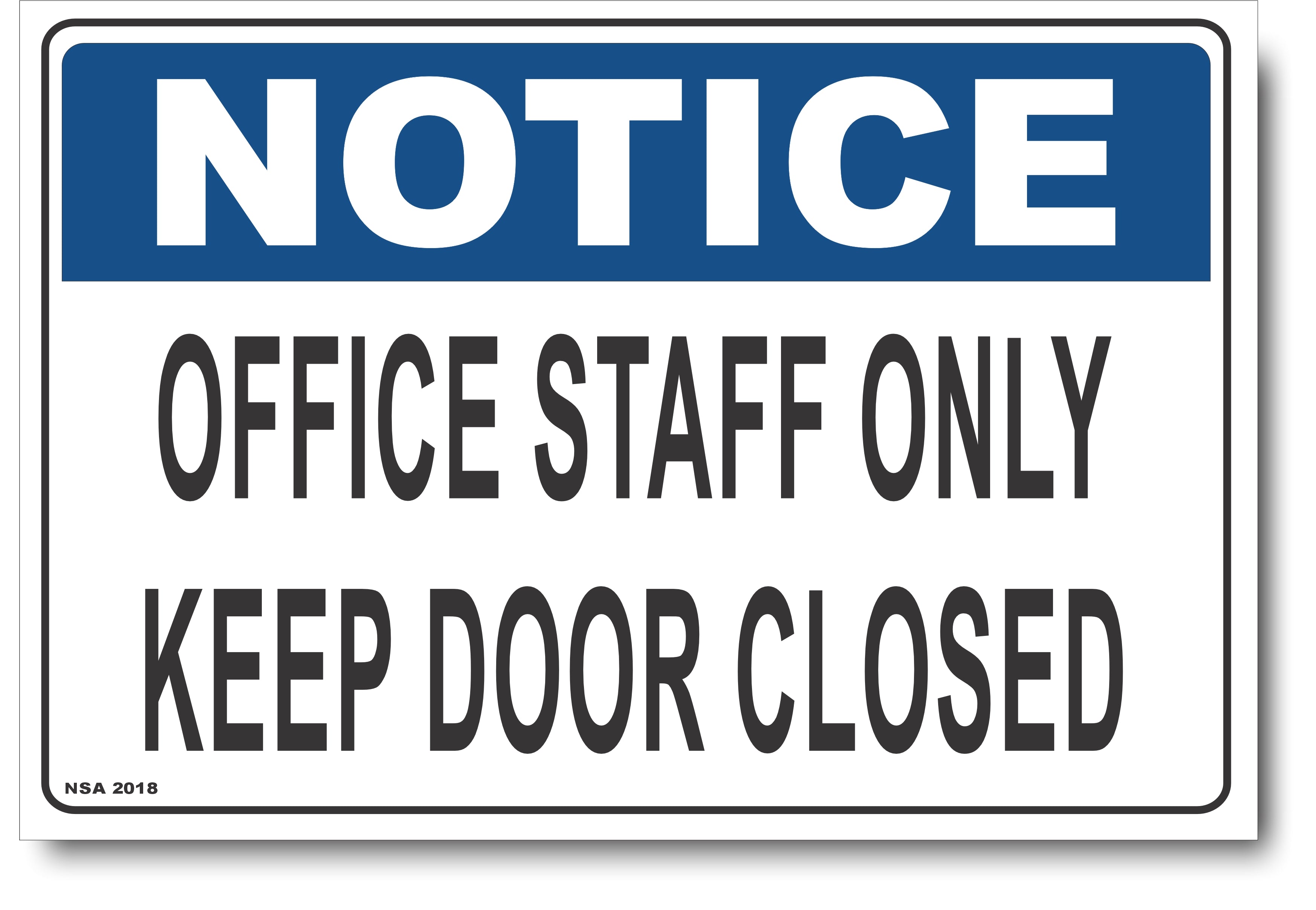 Notice Office Staff Only Keep Door Closed Sign Signs4Safety