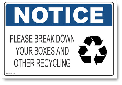 Notice - Please Break Down Your Boxes And Other Recycling (Icon) Sign