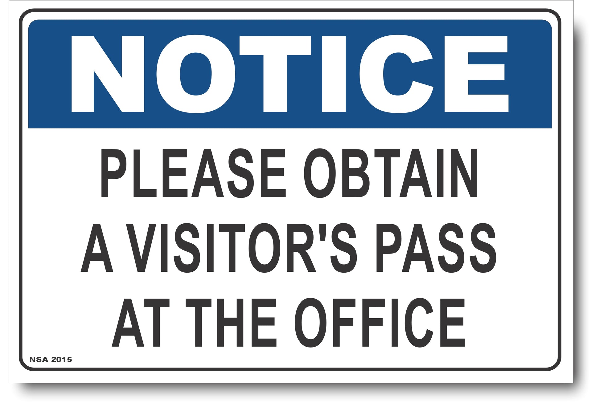 Notice - Please Obtain A Visitor's Pass At The Office Sign