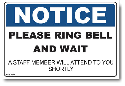 Notice - Please Ring Bell And Wait Sign