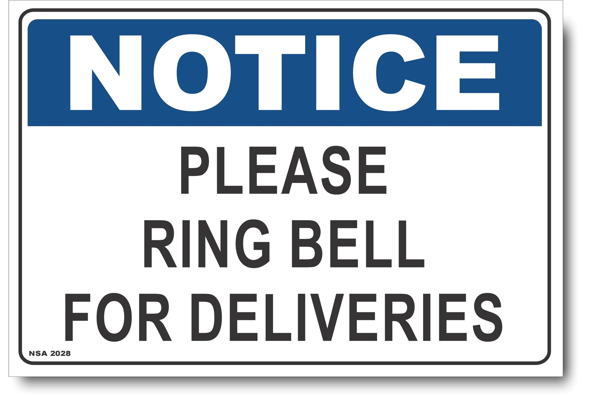 Notice - Please Ring Bell For Deliveries Sign