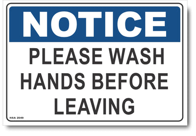 Notice - Please Wash Hands Before Leaving Sign