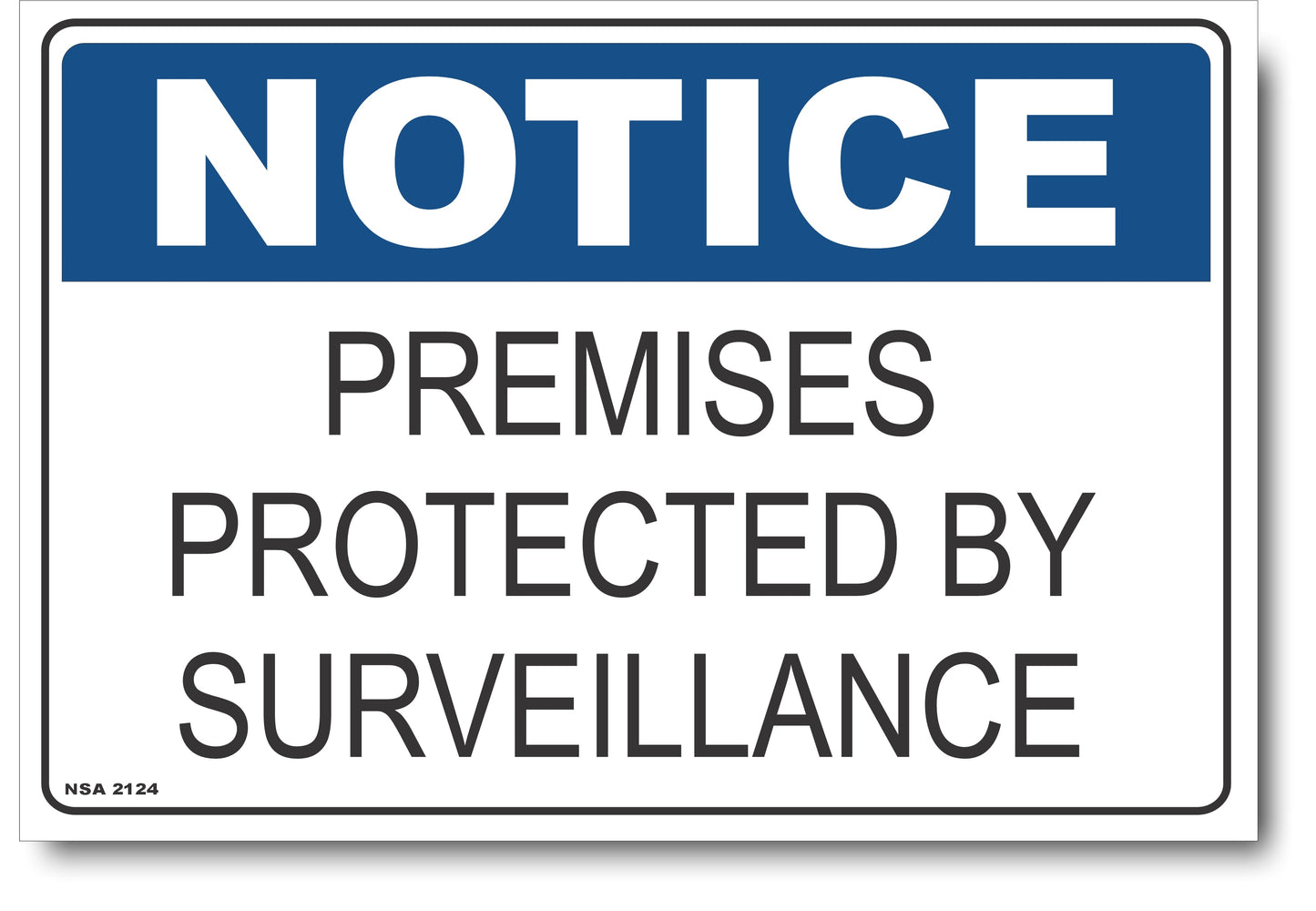 Notice - Premises Protected By Surveillance Sign