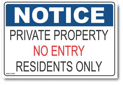 Notice - Private Property, No Entry, Residents Only Sign