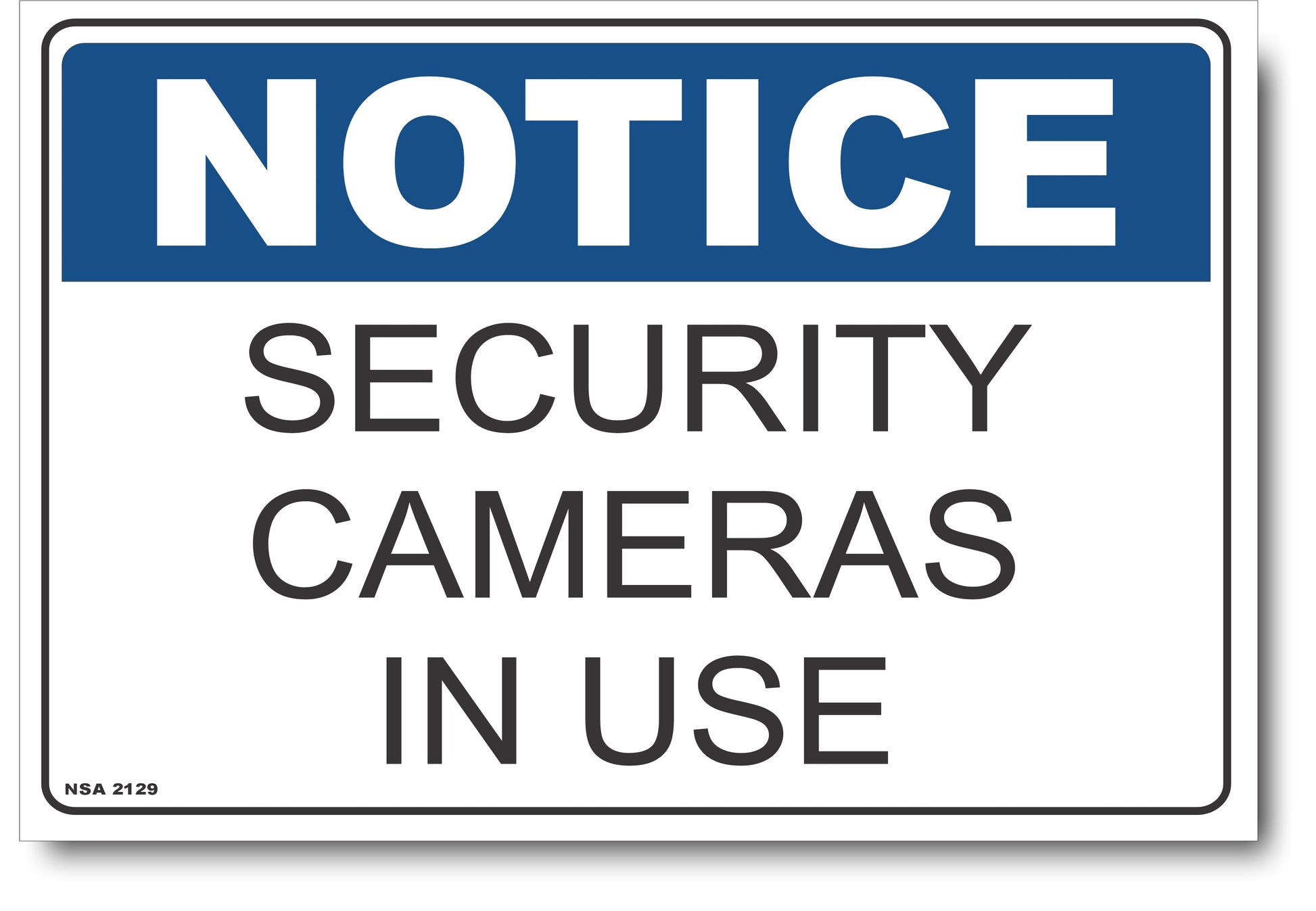Notice - Security Cameras In Use Sign – Signs4Safety