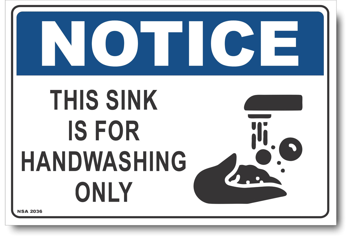 Notice - This Sink Is For Handwashing Only Sign – Signs4Safety