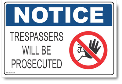 Notice - Trespassers Will Be Prosecuted (Icon) Sign
