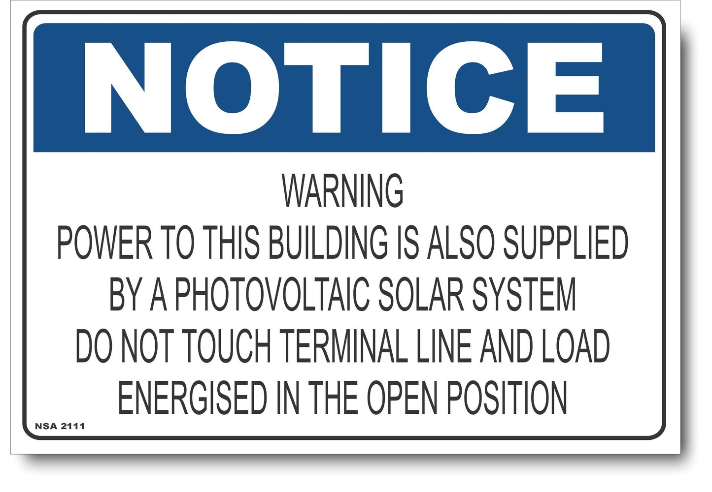 Notice - Warning, Power To This Building Is Also Supplied By Photovoltaic Solar System Sign