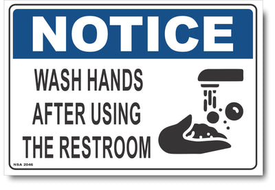 Notice - Wash Hands After Using Restroom Sign