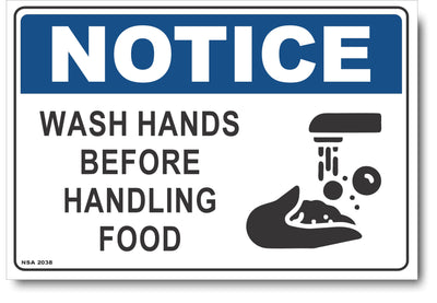 Notice - Wash Hands Before Handling Food Sign