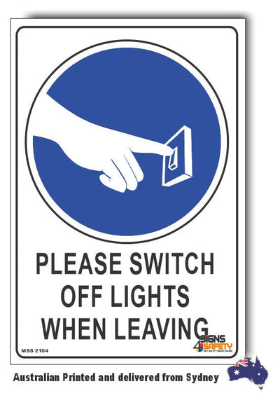 Please Switch Off Lights When Leaving Sign