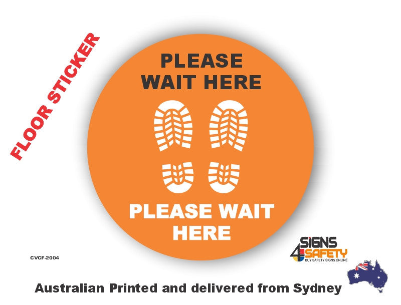 Please Wait Here Floor Marking (Orange) Sticker- R10 cert – Signs4Safety