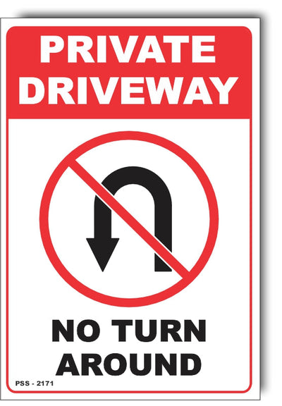 Private Driveway - No Turn Around Sign