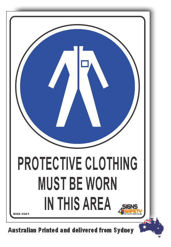 Protective Clothing Must be Worn In This Area Sign