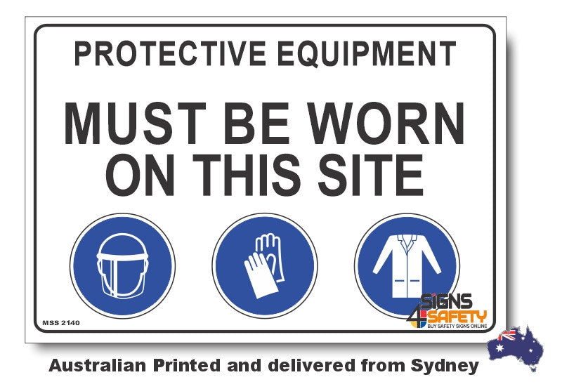 Protective Equipment Must Be Worn On This Site Sign (Q)