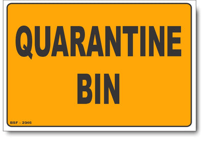 Quarantine Bin - Biosecurity Sign