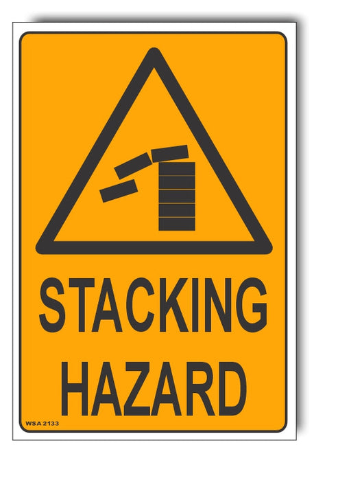 Stacking Hazard Warning Sign – Signs4Safety
