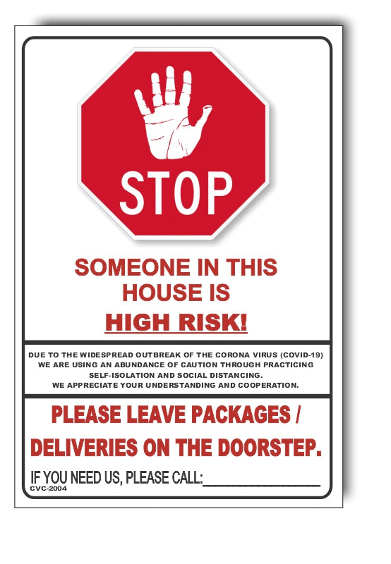 Stop, Someone In This House Is High Risk Sign – Signs4Safety