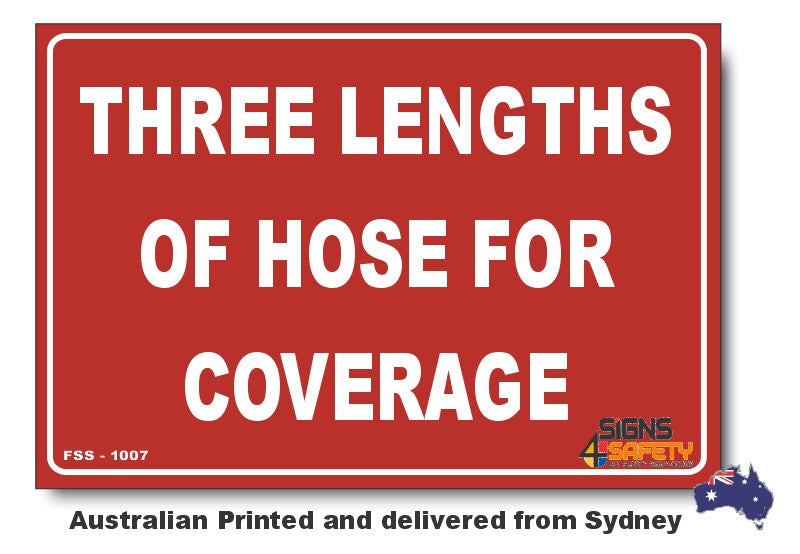 Three Lengths Of Hose For Coverage Sign