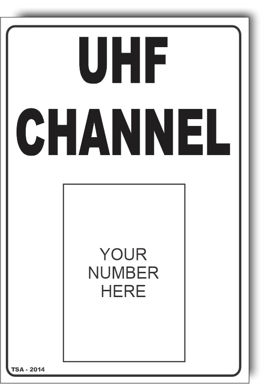 UHF Channel Number Sign – Signs4Safety
