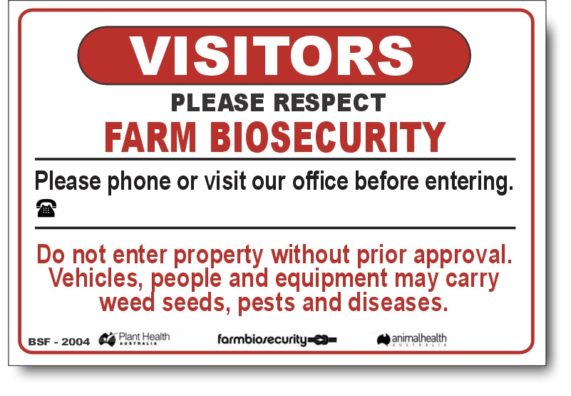 Visitors - Please Respect Farm Biosecurity Sign