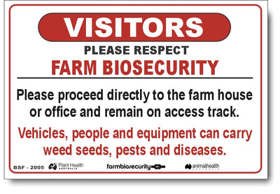 Visitors - Please Respect - Proceed To Farm House Biosecurity Sign