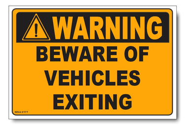 Warning - Beware Of Vehicles Exiting Sign