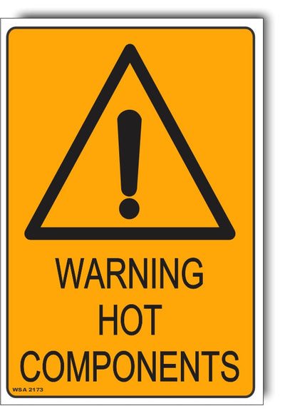 Warning - Hot Components Sign