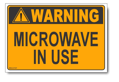 Warning Microwave In Use Sign