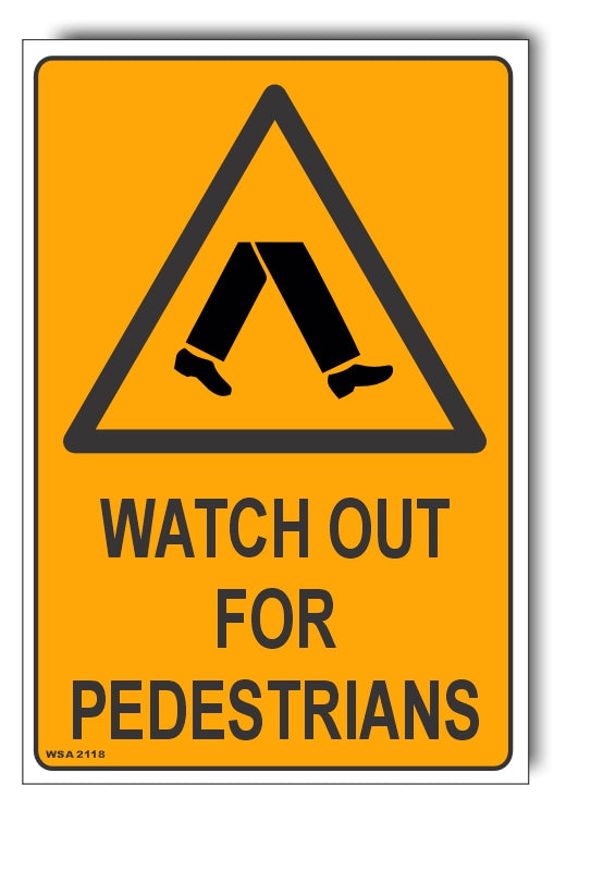 Watch Out For Pedestrians Warning Sign