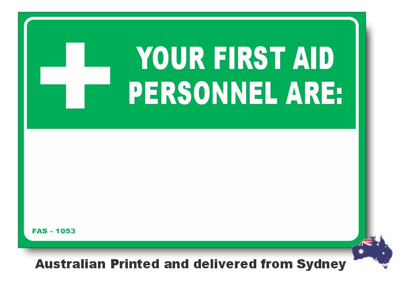 Your First Aid Personnel Are: Sign – Signs4Safety