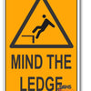 Mind The Ledge Warning Sign