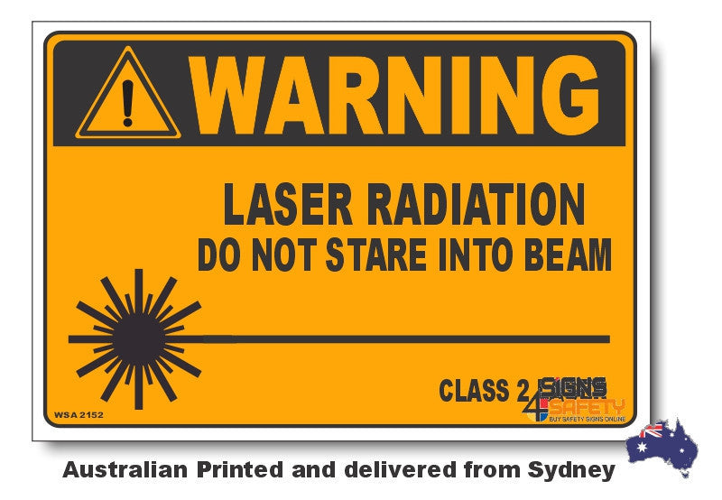 Warning, Laser Radiation, Do Not Stare Into Beam, Class 2 Sign