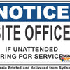 Notice - Site Office, If Unattended, Ring For Service Sign