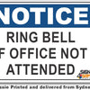 Notice - Ring Bell, If Office Not Attended Sign