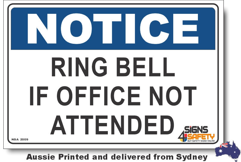 Notice - Ring Bell, If Office Not Attended Sign
