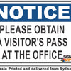 Notice - Please Obtain A Visitor's Pass At The Office Sign