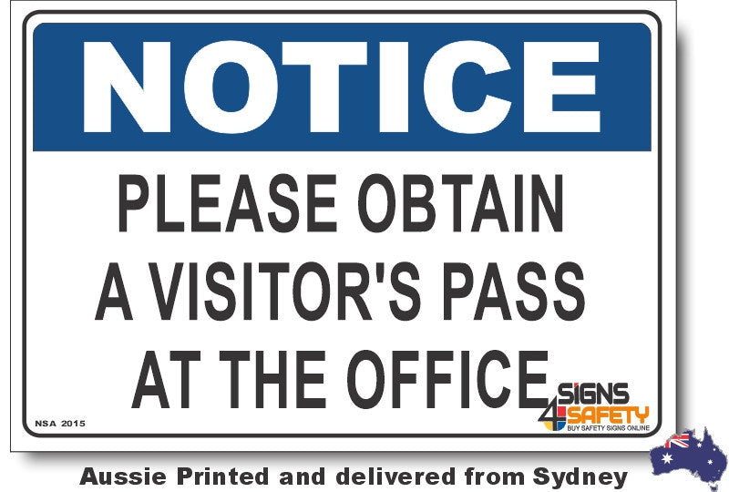 Notice - Please Obtain A Visitor's Pass At The Office Sign