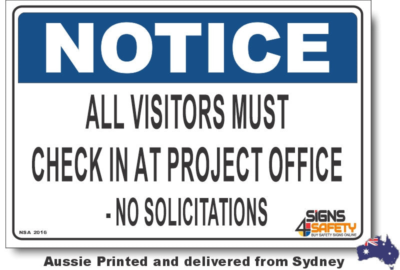 Notice - All Visitors Must Check In At Project Office - No Solicitations Sign