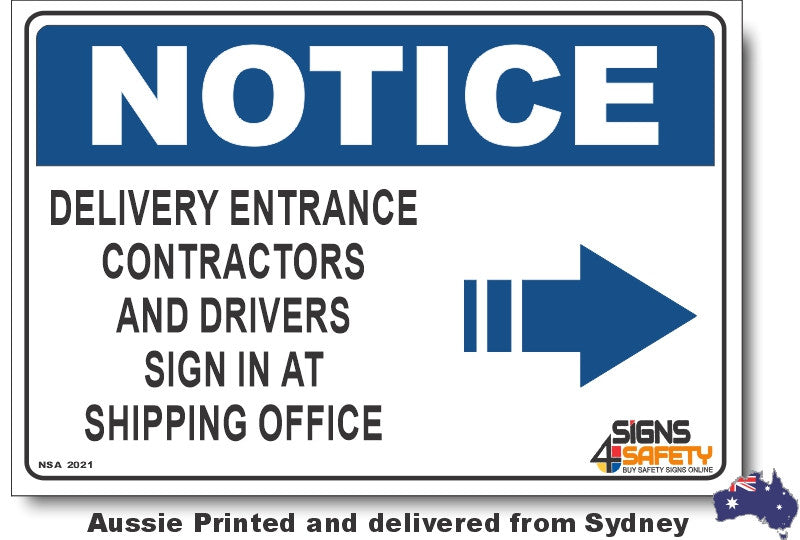 Notice - Delivery Entrance, Contractors and Drivers Sign In At Shipping Office Right Sign