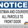 Notice - Postman And Couriers, All Parcels To Front Door Sign