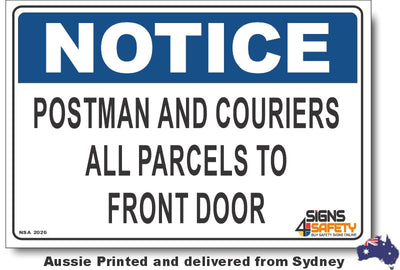 Notice - Postman And Couriers, All Parcels To Front Door Sign
